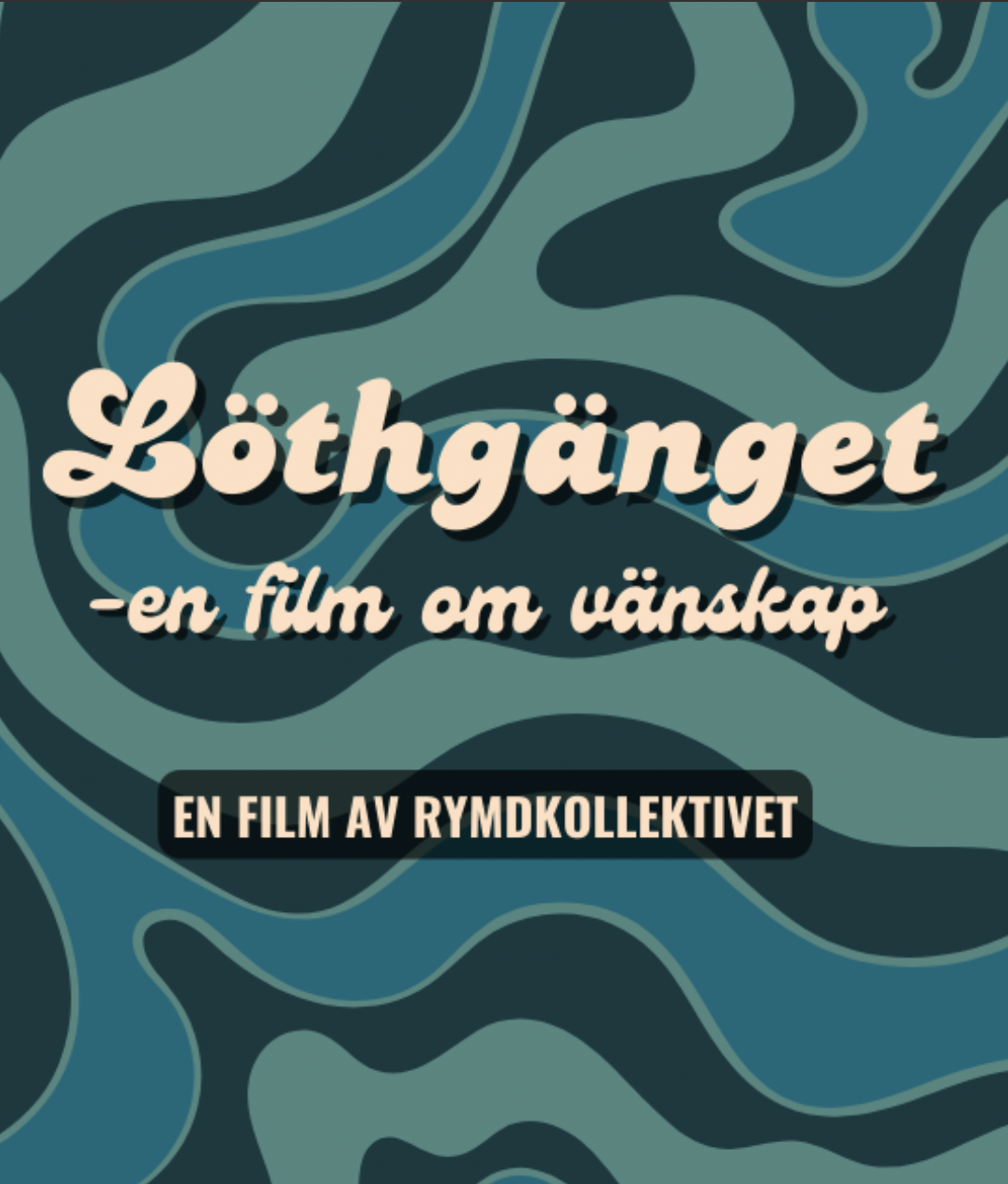 Löhtgänget - en film om vänskap